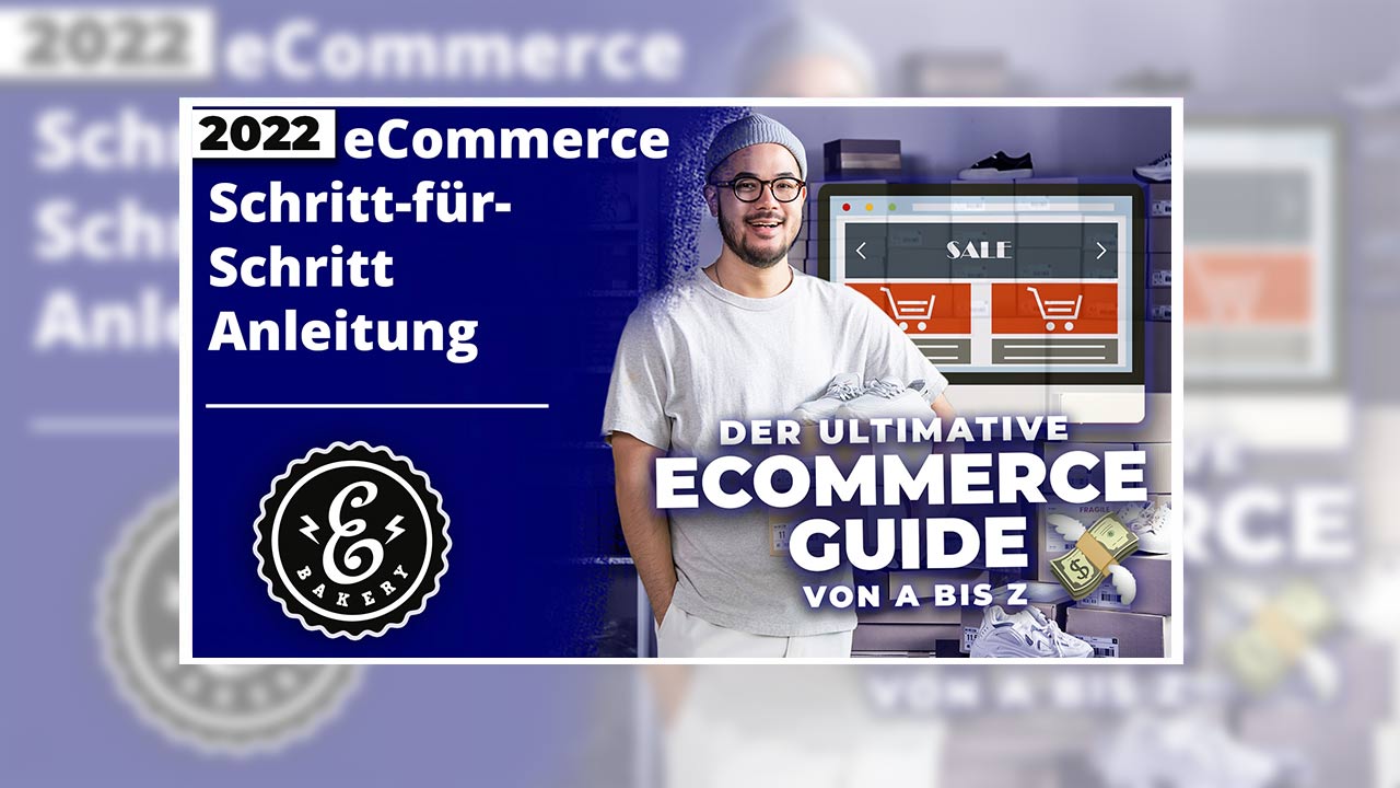 E-Commerce Komplettanleitung – Onlinehandel erklärt
