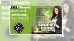 Shopify Komplett Anleitung