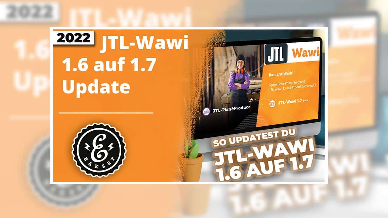 Actualizar JTL-Wawi 1.6 para 1.7 – Nova actualização principal