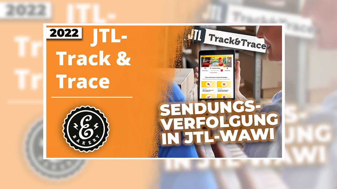 JTL-Track&Trace – Sendungsverfolgung in JTL-Wawi