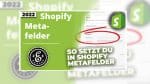Shopify Metafelder