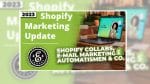 Shopify Marketing Update