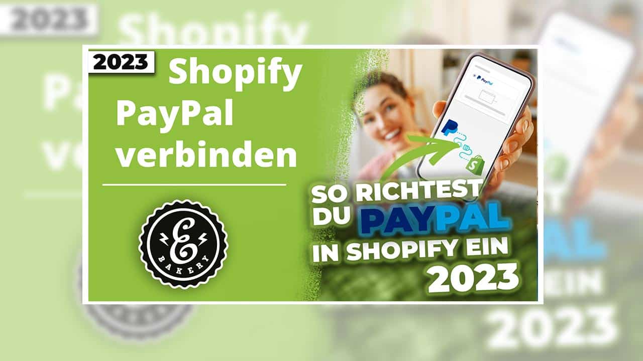 Shopify PayPal connect 2023 – We show how it works