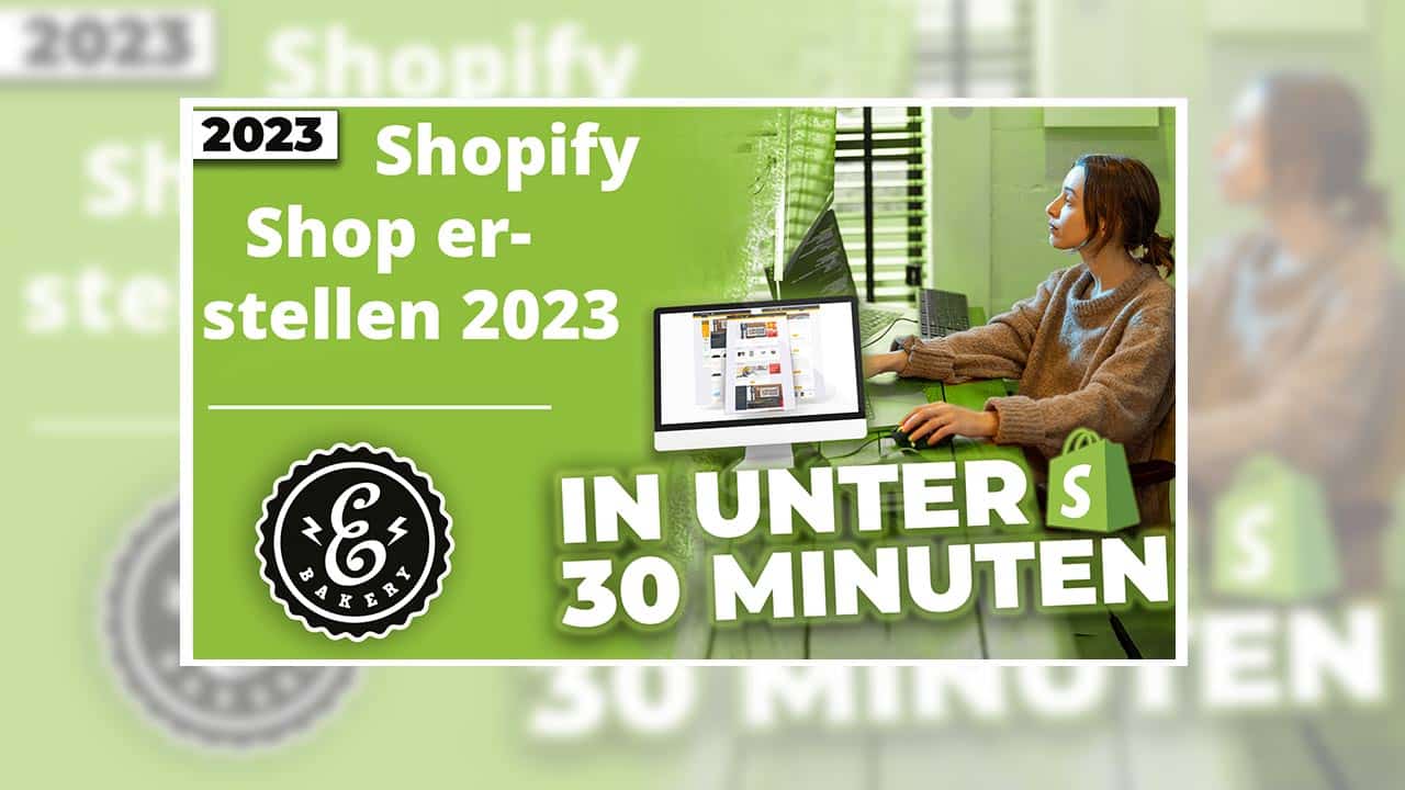 Shopify Shop erstellen 2023 in unter 30 Minuten