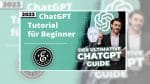 ChatGPT Tutorial für Anfänger