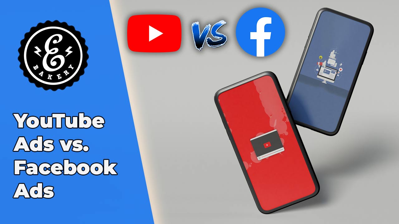 YouTube Ads vs. Facebook Ads