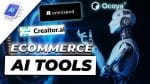 Top 5 eCommerce AI Tools