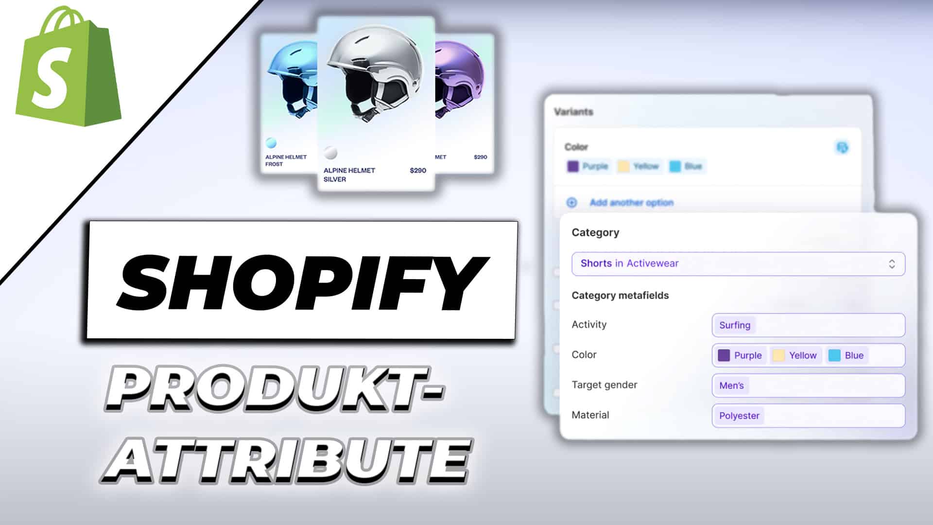 Shopify Produktattribute – Produkte nun noch einfacher anlegen