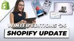 Shopify Editions Winter 2024 Update