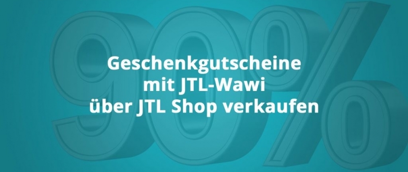 Geschenkgutscheine mit JTL-Wawi über JTL Shop verkaufen