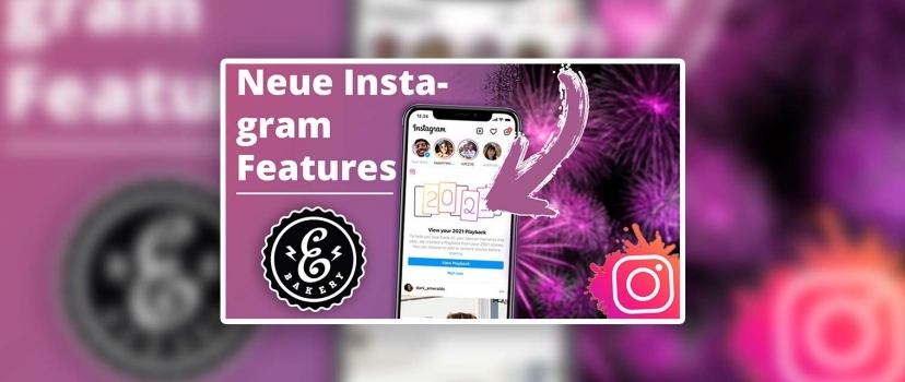 Novas características do Instagram – 3 novas funções num piscar de olhos