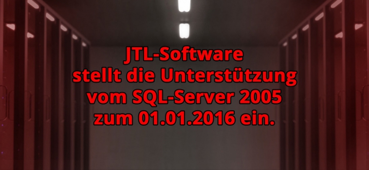 Jtl Software Stellt Die Unterstutzung Vom Sql Server 2005