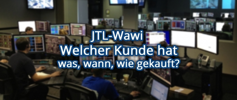 JTL-Wawi 1.0 – Que cliente comprou o quê, quando, como