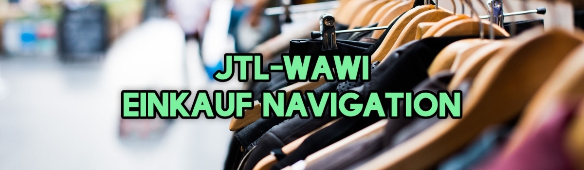 JTL-Wawi Einkauf Navigation