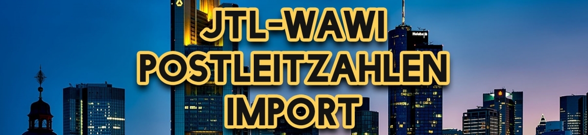 JTL-Wawi Postleitzahlen Import