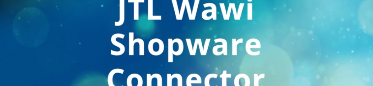 JTL Wawi – Shopware 5 Connector Einrichten