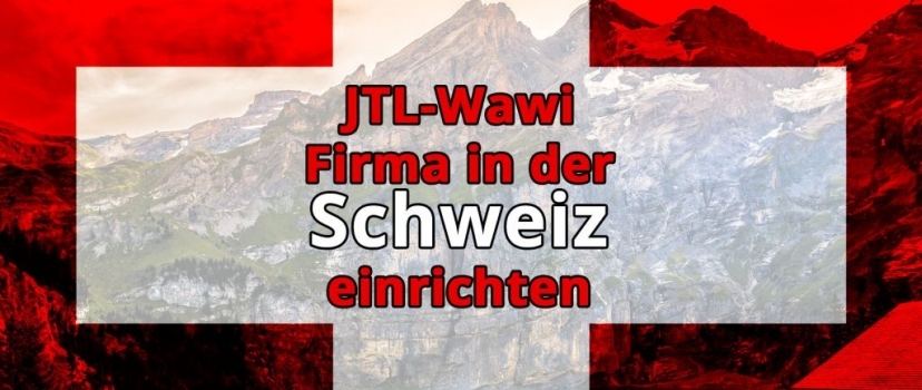 JTL-Wawi – Set up company in Switzerland