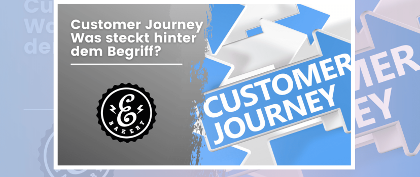 Customer Journey – what is behind the term?