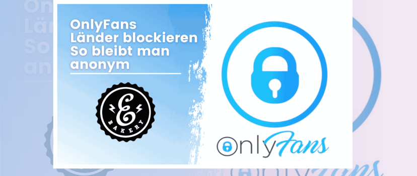 Onlyfans block countries – how to stay anonymous