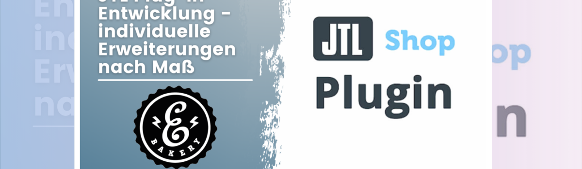 JTL Plugin Entwicklung – individuelle Erweiterungen nach Maß