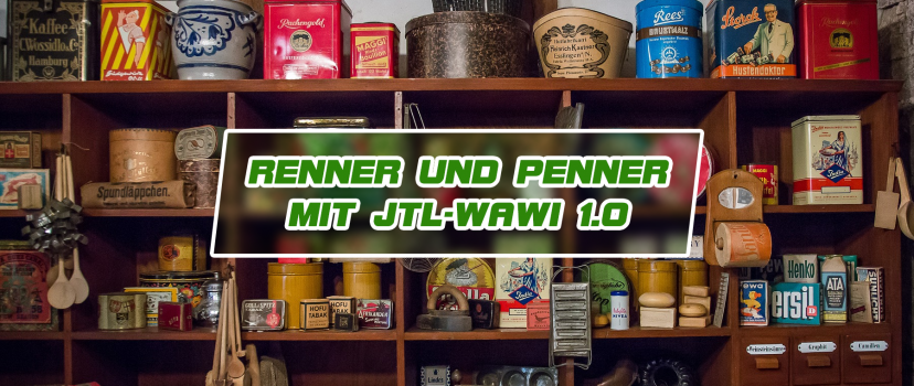 Renner und Penner mit JTL-Wawi 1.0
