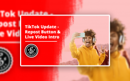 TikTok Update – Neuer Repost Button + Live Video Intro