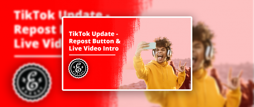 Actualização do TikTok – Novo botão de repostagem + introdução de vídeo em directo