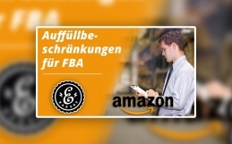 Amazon FBA Auffüllbeschränkungen – Was steckt dahinter?