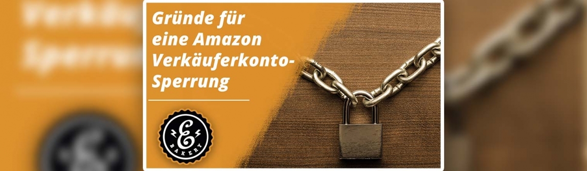 Amazon Verkäuferkonto gesperrt – Was tun?
