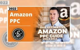 Amazon PPC Komplett Anleitung – Die Grundlagen