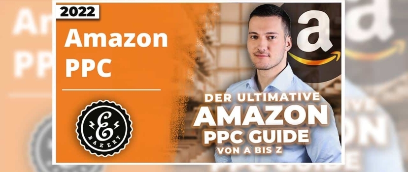 Amazon PPC Komplett Anleitung – Die Grundlagen