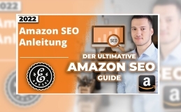 Amazon SEO Anleitung – So optimierst Du dein Listing