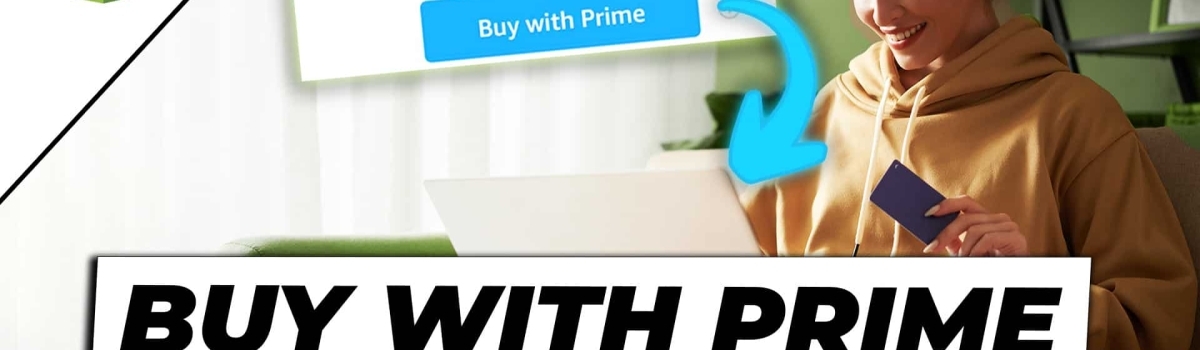 Shopify “Buy with Prime” – Amazon Feature in Shopify nun nutzbar