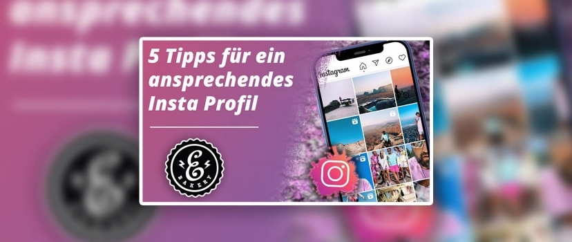 The perfect Instagram profile – 5 tips for an adequate profile
