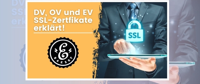DV, OV and EV: SSL certificates explained