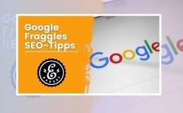 Google Fraggles: Praktische SEO Tipps