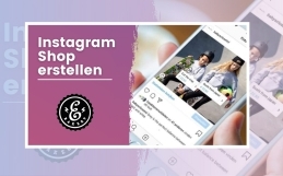 Instagram Shop erstellen: Eine Schritt für Schritt Anleitung