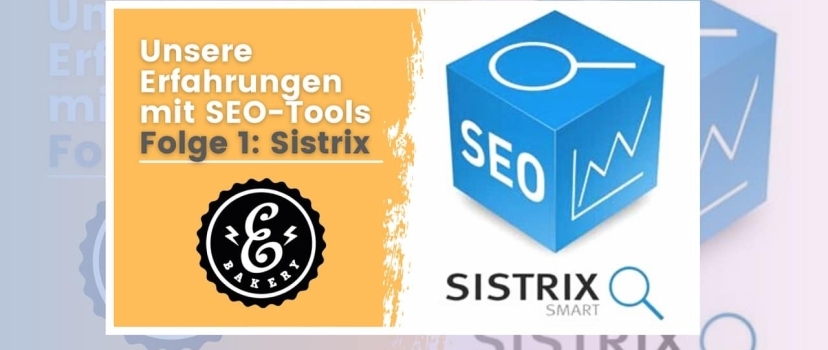 eBakery experience with SEO tools: Sistrix