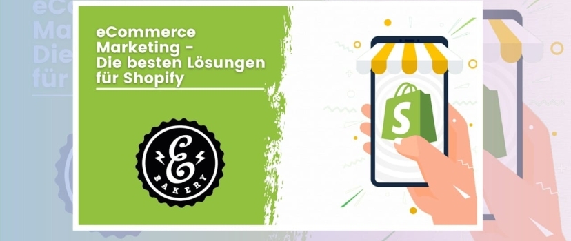 eCommerce Marketing: As melhores soluções para o popular sistema de lojas Shopify