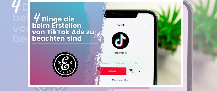 Four things to consider when creating TikTok Ads