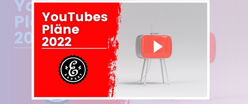Os planos do YouTube para 2022
