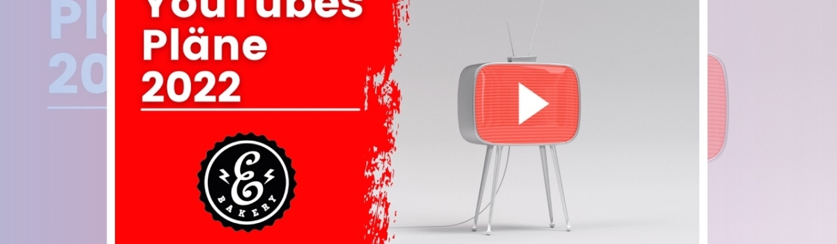YouTubes Pläne für 2022