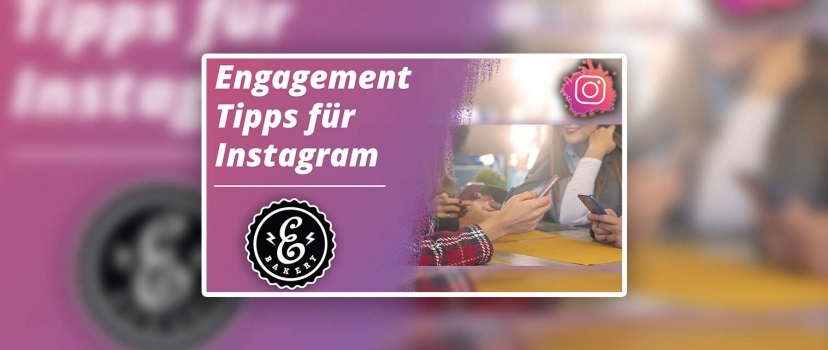 Dicas de envolvimento para o Instagram – Como aumentar o envolvimento