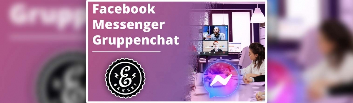 Facebook Messenger Gruppenchat – Die neuen Änderungen
