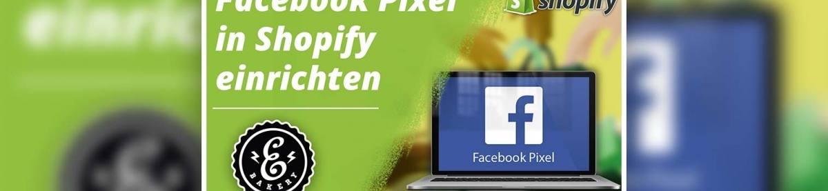 Facebook Pixel erstellen und mit Shopify verbinden