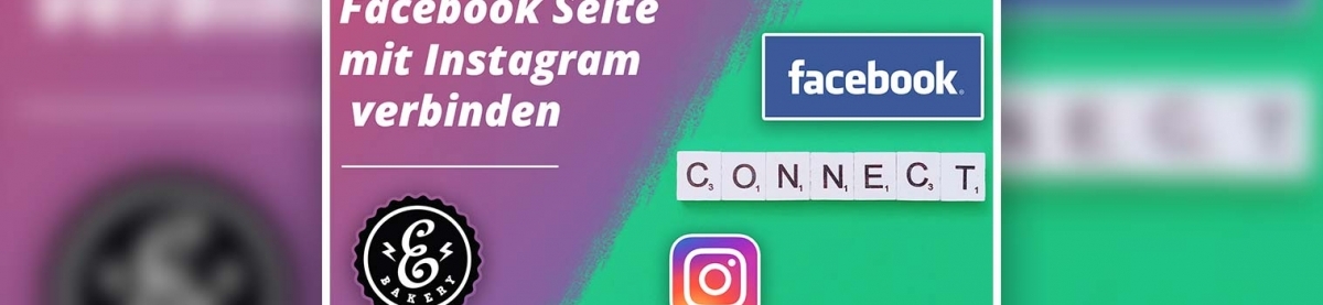 Facebook Seite mit Instagram verbinden