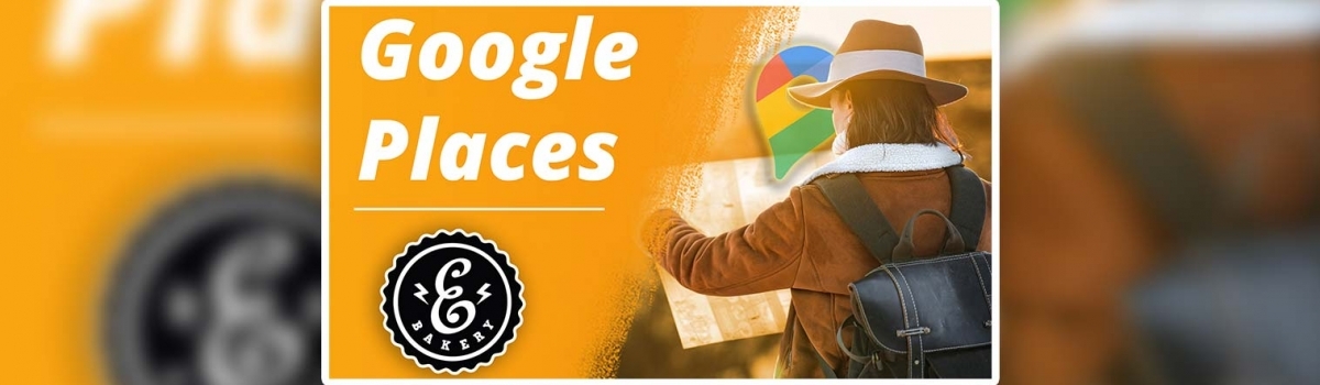 Google Places – Wie kannst Du es für dein Unternehmen nutzen
