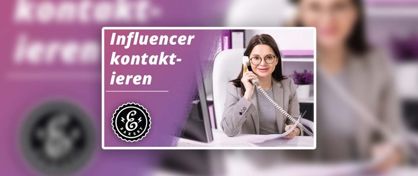 Contacting Influencers – How to contact them successfully