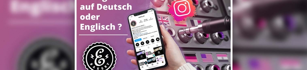 Instagram account in German or English – Which is better?