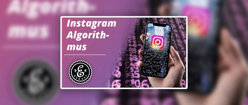 Algoritmo do Instagram – Como influenciá-lo  [6 Tipps]